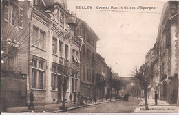 CPA - Belley - Grande Rue Et Caisse D'Epargne (Amincis) - Belley