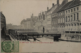 Brugge - Bruges  // Le Pont Et Le Quai Sainte Anne 1903 - Brugge