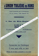 Circa 1930 CATALOGUE AVEC ECHANTILLONS L’UNION TOILIERE DU NORD à LILLE  ETAT COURANT  VOIR SCANS - Wetten & Decreten