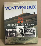 Mont Ventoux / 75 Ans De Sports Mécaniques 1902-1976 / Preface De Maurice Trintignant - Non Classificati