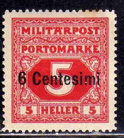 AUSTRIAN OCCUPATION OCCUPAZIONE AUSTRIACA 1918 SEGNATASSE POSTAGE DUE TASSE CENT. 6c Su 5h MH - Occupazione Austriaca