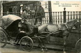 Paris * Les Femmes Cochères * Mme CHARNIER * Métier Cocher Taxi * Attelage - Straßenhandel Und Kleingewerbe