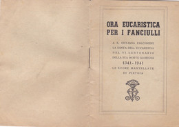 LIBRETTO  - RELIGIONE - ORA EUCARISTICA PER I FANCIULLI - 1341 - 1941 - Godsdienst