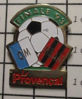 3117 Pin's Pins / Beau Et Rare / THEME : SPORTS /  COUPE D'EUROPE 1993 MARSEILLE MILAN LE PROVENCA - Football