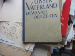 W Schier Unser Vaterland Im Wandel Der Zeiten 102 Pages  Wien Und Leipzig 1935 - Old Books