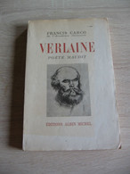 Carco  Verlaine, Poete Maudit  1948 - French Authors