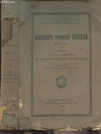 Alexandre Ivanovic Herzen 1812-1870 - Essai Sur La Formation Et Le Développement De Ses Idées - Labry Raoul - 1928 - Slavische Talen