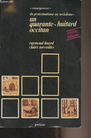 Du Protestantisme Au Socialisme : Un Quarante-huitard Ocitan - "Résurgences" - Encontre Pierre-Germain - 1982 - Ontwikkeling