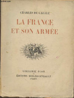 La France Et Son Armée - De Gaulle Charles - 1945 - Français