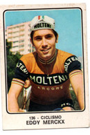 Figurina Campioni Dello Sport (1973/74) N. 136  Eddy Merckx (Ciclismo) - Other & Unclassified