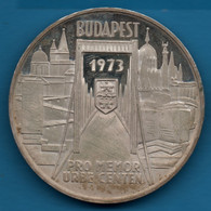 HUNGARY BUDAPEST 1873-1973 PRO MEMOR URBE CENTEN  Argent 835‰ Silver Cities Of Pest, Buda, Obuda Merged Into One - Professionals / Firms