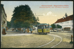 NAGYSZEBEN 1915. Ca. Régi Képeslap, Villamossal - Romania