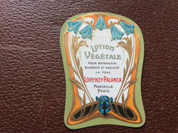 ETIQUETTE DE PARFUM  LOTION VÉGÉTALE  Lorenzy-Palanca  MARSEILLE  PARIS - Labels