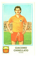 Delcampe - 17117 " GIACOMO CHINELLATO-ROMA-FIGURINA PANINI DA RECUPERO N° 238 (1978-79)-RETRO NEUTRO " - Edition Italienne