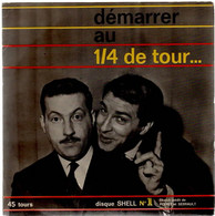 Michel SERRAULT Et Jean POIRET  "Démarrer Au 1/4 De Tour "  Pub SHELL - Comiques, Cabaret