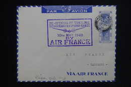 HONG KONG - Enveloppe De Réouverture De La Ligne Aérienne Vers Haiphong En 1948 Par Air France - L 124062 - Briefe U. Dokumente