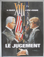 XIII - LE JUGEMENT - W. Vance J. Van Hamme - Dargaud 2007 - XIII