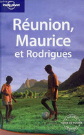 Réunion, Maurice Et Rodrigues. - Carillet Jean-Bernard & Cirendini Olivier - 2008 - Outre-Mer