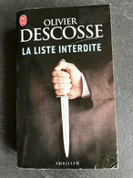 J’AI LU Thriller N° 8888  LA LISTE INTERDITE  Olivier DESCOSSE - J'ai Lu