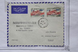 AX9 TUNISIE  BELLE LETTRE 1939 1ER VOL TUNIS MARSEILLE DAMAS SYRIE +AEROPHILATELIE+++AFFRANCH. INTERESSANT - Airmail