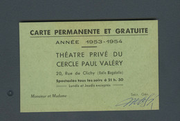 1953-54 Carte Permanente Et Gratuite Théâtre Privé Du Cercle Paul Valéry - Cartes De Membre