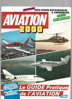 Revue Aviation 2000  **   Le Guide Pratique De L'aviation - Aviation