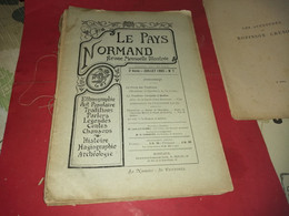 REVUE MENSUELLE ILLUSTREE LE PAYS NORMAND 1902 PARLERS LEGENDES CONTES CHANSONS - Documenti Storici