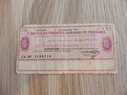 Ferrara Banca Di Credito Agrario Di Feerrara 150 Lire ND - Sonstige & Ohne Zuordnung