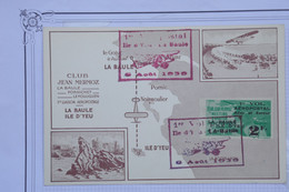 AX10 FRANCE  BELLE CARTE RR 1939 1ER VOL POSTAL ILE D YEU /  LA BAULE +MERMOZ+VIGNETTES SURCHARGES +AFFRANCH.PLAISANT - 1960-.... Lettres & Documents