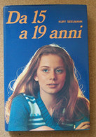 DA 15 A 19 ANNI KURT SEELMANN 1976 ED. PAOLINE - Klassiekers