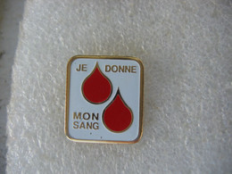 Pin's Médical, "Je Donne Mon Sang" - Médical