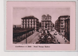 CASTELLAMMARE DI STABIA PIAZZA PRINCIPE UMBERTO  VG  1950 - Castellammare Di Stabia