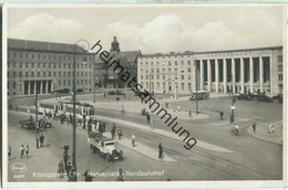 Königsberg - Hansaplatz - Nordbahnhof - Strassenbahn - Foto-AK 30er Jahre - Verlag Stengel & Co GmbH Dresden - Ostpreussen