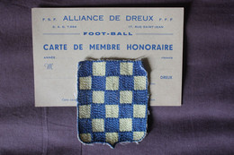 Alliance De Dreux Eure-et-Loir  Football Carte Membre Plus Insigne  De Maillot En Tissu équipe Club - Tessere Associative