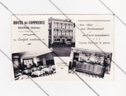 ROCROI ( 08 ) ARDENNES - Hôtel Du Commerce , Bar, Restaurant,...((452) B309 - Altri Comuni