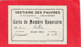 VESTIAIRE DES PAUVRES 78 Rue SAINT-DESIRE - LONS-LE-SAUNIER . CARTE DE MEMBRE HONORAIRE . Mme BELLON ANNEE 1937 - Other