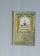 Vers Le Pôle Nansen Flammarion 1924 Avec Un Défaut D'édition - 1901-1940