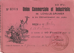UNION COMMERCIALE Et INDUSTRIELLE De LONS-LE-SAUNIER - . SOMME DE  10 Frs ANNEE 1937 . M. BELLON 2 Rue St-DESRE - Other