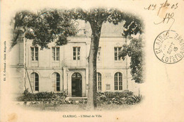 Clairac * 1903 * Hôtel De Ville * Mairie Du Village - Autres & Non Classés