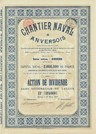 Titre De 1900 - Chantier Naval Anversois - EF - - Schiffahrt
