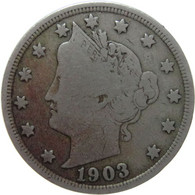 LaZooRo: United States 5 Cents 1903 VF / XF - 1883-1913: Liberty (Liberté)
