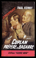 "COPLAN Préfère La Bagarre" - Par Paul KENNY - Série Noire N° 182 - FLEUVE NOIR - 1959. - Other & Unclassified