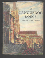 22- 6 - 1525  Le Languedoc Rouge Toulouse Albi Rodez Armand Praviel - Midi-Pyrénées