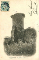 Roquefort * 1907 * Un Coin Du Village Et Vieille Tour Du Château - Autres & Non Classés