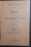 Manuel Du Commandant D'Avion Par Le Capitaine F.LAMY - Manuali