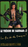 Le Trésor De Saddam Tome II : La Fin De La Traque De Gérard De Villiers (2006) - Anciens (avant 1960)