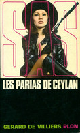 Les Parias De Ceylan De Gérard De Villiers (1971) - Anciens (avant 1960)