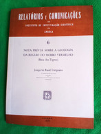 Angola - Nota Prévia Sobre A Geologia Da Região Do Morro Vermelho (Baía Dos Tigres), 1970 - Minas - Mines - Portugal - Andere Plannen