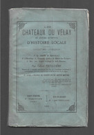 22- 6-1534 Les Chateaux Du Velay Et Autres Questions D'histoire Locale 1882 204p - Auvergne