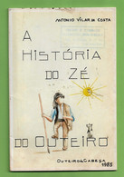 Outeiro Da Cabeça - A História Do Zé Do Outeiro - Torres Vedras - Portugal - Poesía